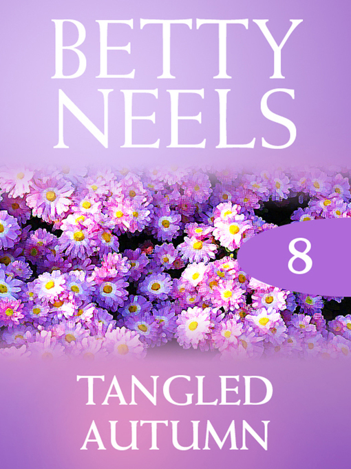 Title details for Tangled Autumn by Betty Neels - Available
